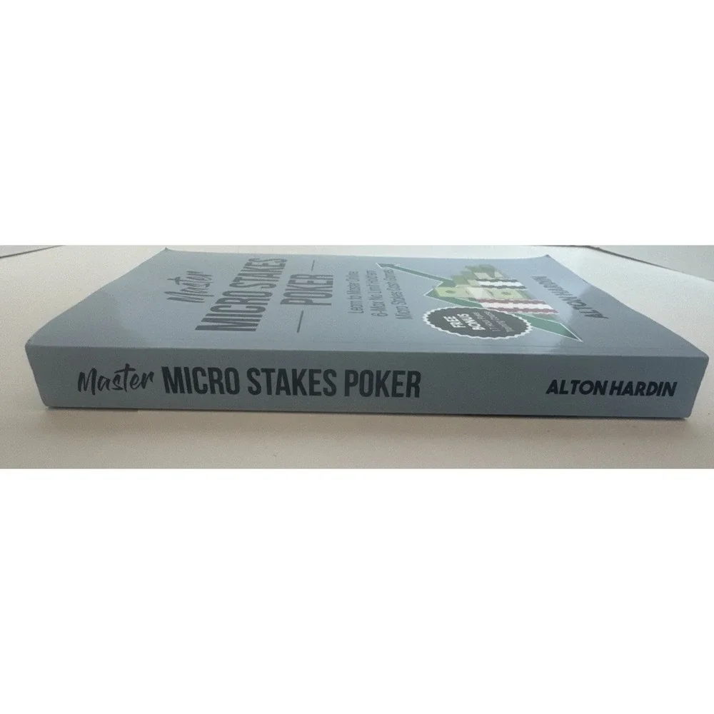 Master Micro Stakes Poker: Master 6-Max No Limit Hold'em Micro Stakes Cash Games